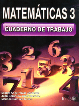 MATEMATICAS 3 CUADERNO DE TRABAJO SECUNDARIA MIGUEL ANGEL VIVAR