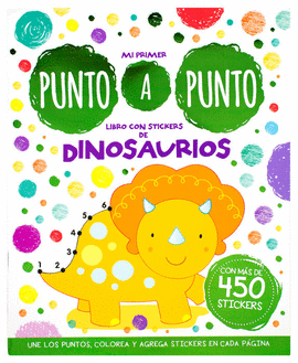 MI PRIMER PUNTO A PUNTO. LIBRO CON STICKERS DE DINOSAURIOS