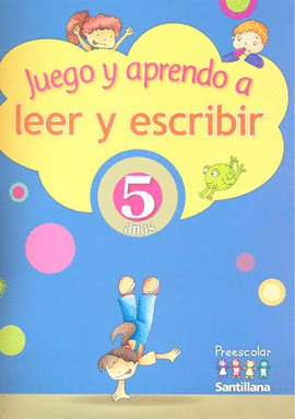 JUEGO Y APRENDO A LEER Y ESCRIBIR 5 AÑOS PREESCOLAR