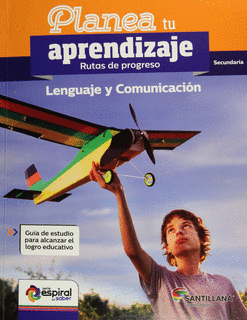 PLANEA TU APRENDIZAJE RUTAS DE PROGRESO SECUNDARIA LENGUAJE Y COMUNICACIÓN