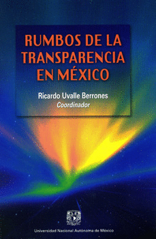 RUMBOS DE LA TRANSPARENCIA EN MEXICO