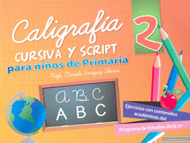 CALIGRAFIA CURSIVA Y SCRIPT 2º