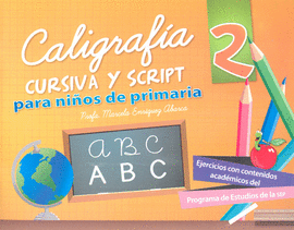 CALIGRAFÍA CURSIVA Y SCRIPT 2 PARA NIÑOS DE PRIMARIA