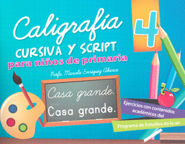 CALIGRAFÍA CURSIVA Y SCRIPT 4 PARA NIÑOS DE PRIMARIA