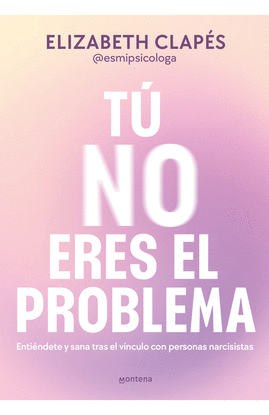 TU NO ERES EL PROBLEMA