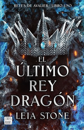 AVALIER 1. EL ULTIMO REY DRAGON