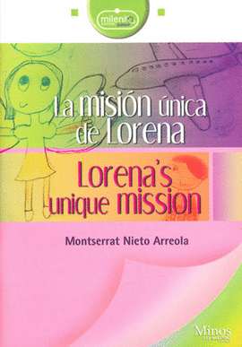 MISION UNICA DE LORENA LORENAS UNIQUE MISSION, LA