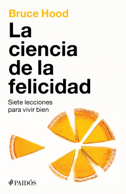 LA CIENCIA DE LA FELICIDAD