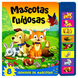 MASCOTAS RUIDOSAS