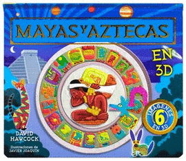 MAYAS Y AZTECAS EN 3D