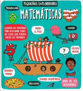 LIBRO INFANTIL: PEQUEÑOS EXPLORADORES: MATEMATICAS