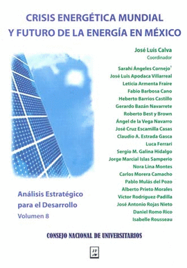 CRISIS ENERGETICA MUNDIAL Y FUTURO DE LA ENERGIA EN MEXICO