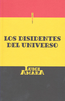 LOS DISIDENTES DEL UNIVERSO