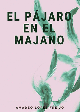 EL P&#225;JARO EN EL MAJANO