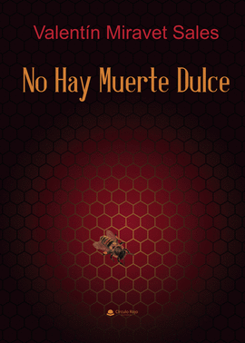 NO HAY MUERTE DULCE