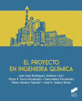 EL PROYECTO EN INGENIER&#237;A QU&#237;MICA