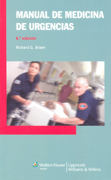 MANUAL DE MEDICINA DE URGENCIAS. RICHARD G. BRAEN. 9788415419495