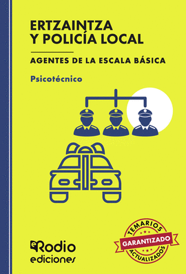 ERTZAINTZA Y POLIC&#237;A LOCAL. PSICOT&#201;CNICO. AGENTES DE LA ESCALA B&#225;SICA