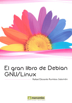 EL GRAN LIBRO DE DEBIAN GNU LINUX