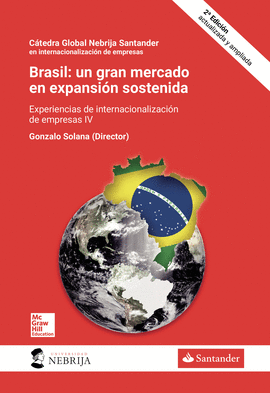 BRASIL: UN GRAN MERCADO EN EXPANSI&#243;N SOSTENIDA, SEGUNDA EDICI&#243;N ACTUALIZADA Y AMPLIADA