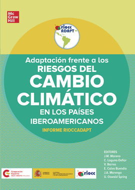 ADAPTACI&#243;N FRENTE A LOS RIESGOS DEL CAMBIO CLIM&#225;TICO EN LOS PA&#237;SES IBEROAMERICANOS. INFORME RIOCCADAPT