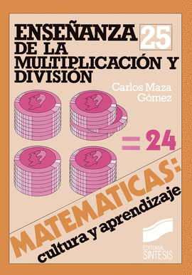 ENSE&#241;ANZA DE LA MULTIPLICACI&#243;N Y DIVISI&#243;N