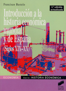 INTRODUCCION A LA HISTORIA ECONOMICA MUNDIAL Y DE ESPAÑA