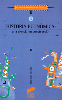 HISTORIA ECONOMICA UNA CIENCIA EN CONSTRUCCION