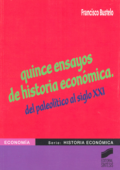 QUINCE ENSAYOS DE HISTORIA ECONOMICA DEL PALEOLITICO