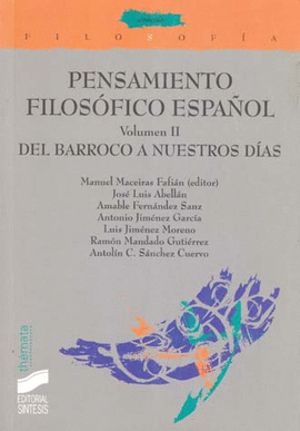 PENSAMIENTO FILOS&#243;FICO ESPA&#241;OL. VOL. II: DEL BARROCO A NUESTROS D&#237;AS