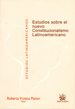 ESTUDIOS SOBRE EL NUEVO CONSTITUCIONALISMO LATINOAMERICANO