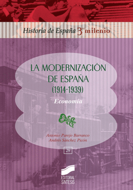 LA MODERNIZACI&#243;N DE ESPA&#241;A (1914-1939). ECONOM&#237;A