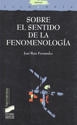 SOBRE EL SENTIDO DE LA FENOMENOLOGIA