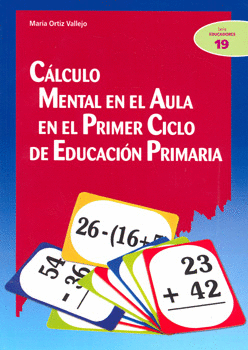 CALCULO MENTAL EN EL AULA EN EL PRIMER CICLO DE EDUCACION