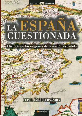 LA ESPA&#241;A CUESTIONADA