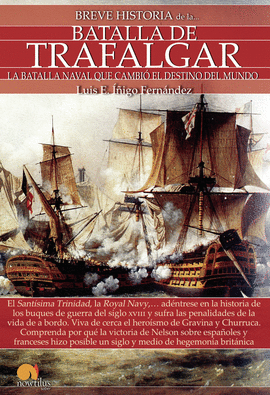 BREVE HISTORIA DE LA BATALLA DE TRAFALGAR