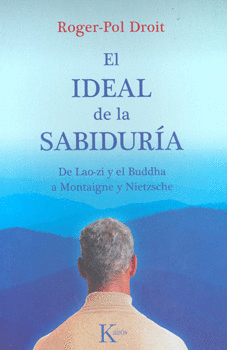 IDEAL DE LA SABIDURIA DE LAO ZI Y EL BUDDHA A MONTAIGNE
