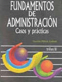 FUNDAMENTOS ADMON. CASOS Y PRACTICAS CON CD. MUNCH GALINDO,. 9789682454974