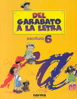 DEL GARABATO A LA LETRA (ESCRITURA 6)