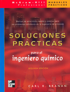 SOLUCIONES PRACTICAS PARA EL ING.QUIMICO