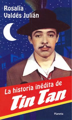 HISTORIA INEDITA DE TIN TAN, LA