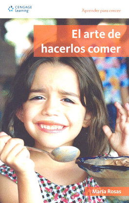 ARTE DE HACERLOS COMER, EL