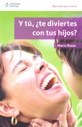 Y TU ¿TE DIVIERTES CON TUS HIJOS?