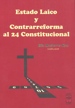 ESTADO LAICO Y CONTRARREFORMA AL 24 CONSTITUCIONAL